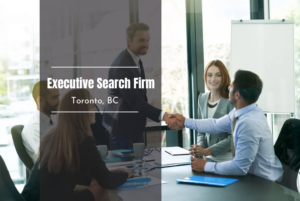 executive search firm in toronto